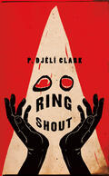 ring shout by p. djélì clark